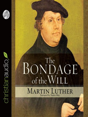 cover image of Bondage of the Will
